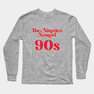 The Nineties Nomad 90's Long Sleeve T-Shirt